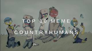 | top 10 meme Countryhumans | топ 10 мемов Люди-Страны |