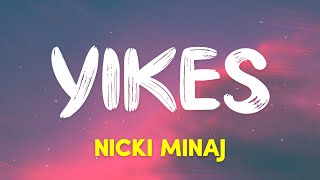 Nicki Minaj - Yikes (Lyrics)