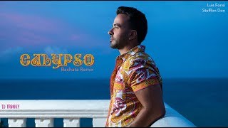 Luis Fonsi, Stefflon Don - Calypso (DJ Tronky Bachata Remix)