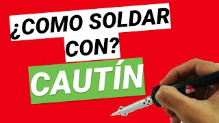 como soldar con cautin sin pasta|cómo soldar con estaño|cómo aprender a soldar|desarrollo casero