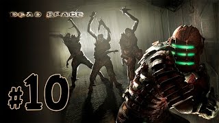 Dead Space Lets Play \ Деад Спейс Прохождение - BashREO #10