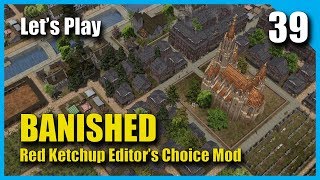 Banished: RK Editor's Choice Mod (Season 3) - 39 - A CRISIS OF EVERY KIND