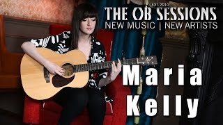 Maria Kelly | Thunder | The OB Sessions
