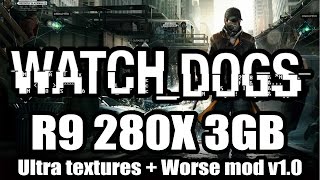 Watch Dogs SHUTDOWN DLC [R9 280X 3GB] Worse mod v1.0 ULTRA