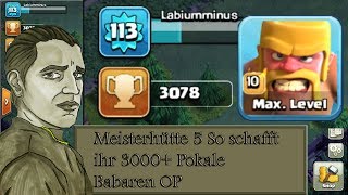 MEISTERHÜTTE 5 - SO SCHAFFT IHR 3000+ POKALE TIPPS ! - CLASH OF CLANS