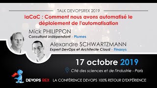 devops REX 2019 - IaCaC : Comment nous avons automatisé le déploiement de l'automatisation
