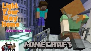 Light Your Way Home Adventure Map / That YouTub3 Family