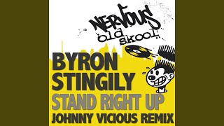 Stand Right Up (Johnny Vicious Dub)