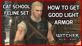 Witcher 3: Light Witcher Gear Guide - Feline/Cat School Armor Set