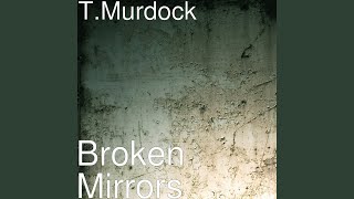 Broken Mirrors