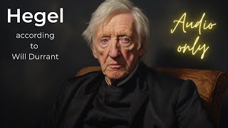 Will Durant---The Philosophy of Hegel