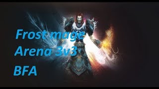 Frost Mage BFA Arena 3v3 Full Video 2200+ Rating | #mage #rogue #priest