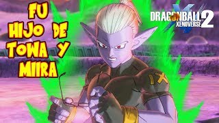 DRAGON BALL XENOVERSE 2 FU EL HIJO POR GENES DE TOWA Y MIIRA ! TIENE LOS GOLPES MAS FUERTE DLC 6