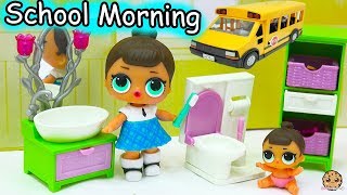 LOL Surprise Big & Lil Sisters School Day Morning Time Routine - Eat Breakfast, Brush Teeth