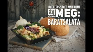 Barátsaláta: Nem csak finom, egészséges is