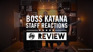 Boss Katana Amplifiers - Staff Reactions | Better Music