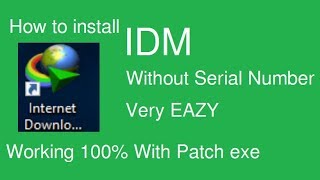 How to install IDM without serial number key fix/idm key/idm serial number 2018