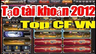 Kho đồ tạo tài khoản 2012 vip khủng Top CF VN Gao Funny 2020