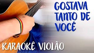 Gostava tanto de voce - Tim Maia - Karaokê com Violão