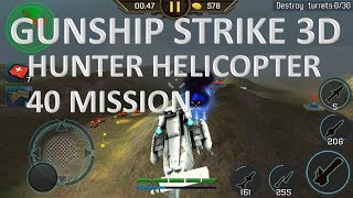 Gunship Strike 3D Hunter Helicopter Destroy 30 Turrets