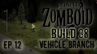 PROJECT ZOMBOID BUILD 38 | Clean Up | Ep 12 | Let's Play Project Zomboid!