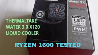 Thermaltake Water 3 0 x120 | Cheap water cooler for AM4 & Coffee Lake ! Ryzen 1600 Tested