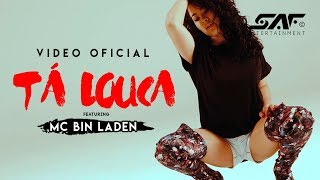 Deejay Telio, Deedz B, MC Bin Laden - Tá Louca (Video Oficial)