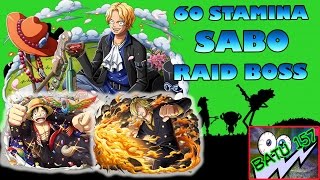 OPTC #366 | 60 stamina Sabo Raid (Luffy Loyal/Sanji TS)
