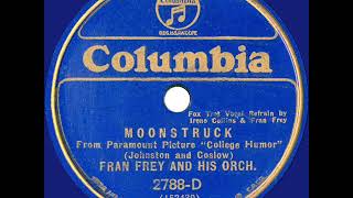 1933 Fran Frey (Ben Selvin Orch.) - Moonstruck (Irene Collins & Fran Frey, vocal)