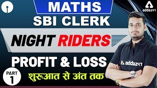 SBI Clerk Night Riders | Maths | Profit & Loss (Part 1)