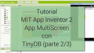 Tutorial (2/3) - App MultiScreen con TinyDB - MIT App Inventor 2