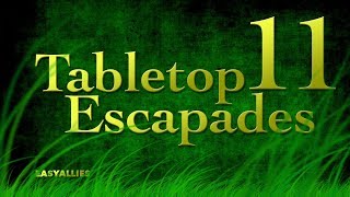 Tabletop Escapades - Season 2 Episode 11 "Divine Intervention"