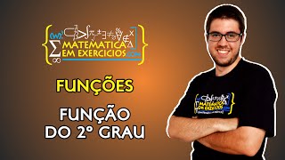 Funções - Aula 3 - Função do 2º Grau - Prof. Gui