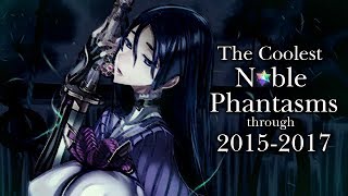 Top 10 Noble Phantasms (2015-2017) - Fate/Grand Order