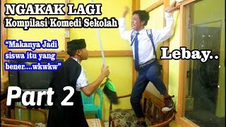 Kompilasi Komedi Sekolah (PART 2)  || SMP Karya Bersama Batu Ampar