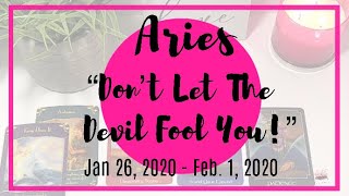 ♈️ Aries: Don’t Let The Devil Fool You! | Jan 26 - Feb 1, 2020 | General Weekly