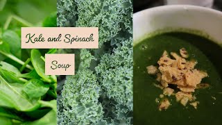 Healthy Kale and Spinach Soup