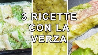 VERZA 3 RICETTE BUONE FACILI E VELOCI