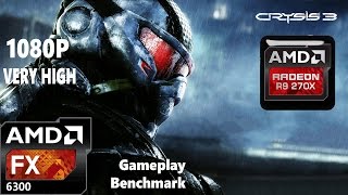Crysis 3 | R9 270x | AMD FX 6300 | 1080P | VERY HIGH