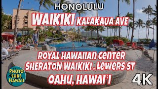 Waikiki Kalakaua Ave Royal Hawaiian Center Sheraton Waikiki Lewers Street