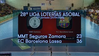 LIGA LOTERIAS ASOBAL J27 MMT Seguros Zamora - FC Barcelona Lassa 23 - 36