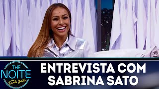 Entrevista com Sabrina Sato | The Noite (05/04/18)