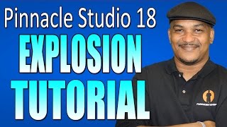 Pinnacle Studio 18 & 19 Ultimate - Explosion Tutorial