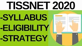 TISSNET or TISS 2020 | Syllabus, Eligibility & Strategy | TISSNET Exam 2020