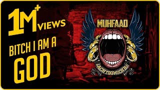 BITCH I AM A GOD | MUHFAAD | 2020 (Made in 10 hours)