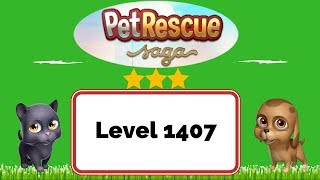 Pet Rescue Saga Level 1407 - No Boosters