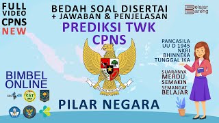 GINI AMAT!!  PREDIKSI Soal dan Pebahasan CPNS (TWK) HOTS PILAR KEBANGSAAN NEGARA INDOESIA  2019/2020