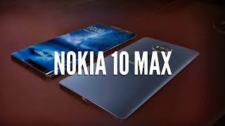 NOKIA 10 Max 2017 With 8GB RAM and 512GB ROM