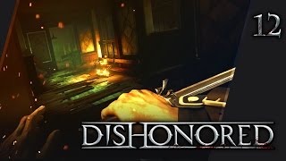 Прохождение Dishonored - #12 Среди убийц