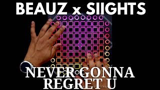 BEAUZ x SIIGHTS - Never Gonna Regret U // Launchpad Performance [Necky Collaboration]